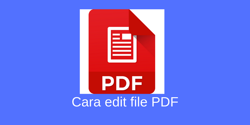 2 Cara Edit File PDF di HP dan Laptop tanpa Software